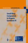 Small Ring Compounds in Organic Synthesis VI - eBook