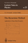 The Recursion Method : Application to Many-Body Dynamics - eBook