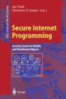 Secure Internet Programming : Security Issues for Mobile and Distributed Objects - eBook