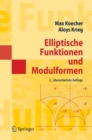 Elliptische Funktionen und Modulformen - eBook