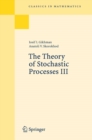 The Theory of Stochastic Processes III - eBook
