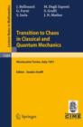 Transition to Chaos in Classical and Quantum Mechanics : Lectures Given at the 3rd Session of the Centro Internazionale Matematico Estivo (C.I.M.E.) Held in Montecatini Terme, Italy, July 6-13, 1991 - Book