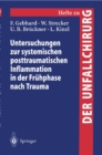 Untersuchungen zur Systemischen Posttraumatischen Inflammation in der Fruhphase Nach Trauma - Book