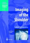 Imaging of the Shoulder : Techniques and Applications - Book