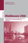 Middleware 2006 : ACM/IFIP/USENIX 7th International Middleware Conference, Melbourne, Australia, November 27 - December 1, 2006, Proceedings - eBook