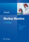Morbus Meniere : Schwindel - Horverlust - Tinnitus Eine psychosomatisch orientierte Darstellung - eBook