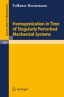 Homogenization in Time of Singularly Perturbed Mechanical Systems - eBook