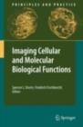 Imaging Cellular and Molecular Biological Functions - eBook