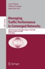 Managing Traffic Performance in Converged Networks : 20th International Teletraffic Congress, Itc20 2007, Ottawa, Canada, June 17-21, 2007, Proceedings - Book