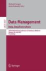 Data Management. Data, Data Everywhere : 24th British National Conference on Databases, BNCOD 24, Glasgow, UK, July 3-5, 2007, Proceedings - eBook