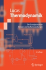 Thermodynamik : Die Grundgesetze der Energie- und Stoffumwandlungen - eBook