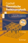 Theoretische Festkorperphysik : Von den klassischen Modellen zu modernen Forschungsthemen - eBook