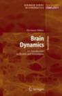 Brain Dynamics : An Introduction to Models and Simulations - eBook