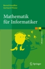 Mathematik fur Informatiker : Algebra, Analysis, Diskrete Strukturen - eBook