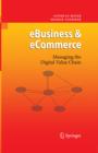 eBusiness & eCommerce : Managing the Digital Value Chain - eBook