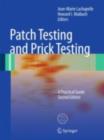 Patch Testing and Prick Testing : A Practical Guide Official Publication of the ICDRG - eBook
