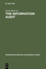 The Information Audit : A Practical Guide - Book