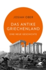 Das antike Griechenland : Eine neue Geschichte - eBook