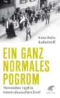 Ein ganz normales Pogrom : November 1938 in einem deutschen Dorf - eBook