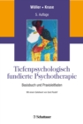 Tiefenpsychologisch fundierte Psychotherapie : Basisbuch und Praxisleitfaden - eBook