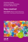 Stay creative! (Leben Lernen, Bd. 318) : NOCH MEHR effektive Tools fur Beratung, Supervision, Coaching und Psychotherapie - eBook
