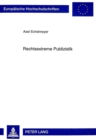 Rechtsextreme Publizistik : Zur Soziologie eines politischen Phaenomens - Book
