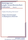 Koerper-Inszenierungen in Shakespeares Historien - Book