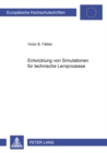Entwicklung von Simulationen fuer technische Lernprozesse - Book