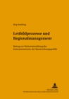 Leitbildprozesse und Regionalmanagement : Ein Beitrag zur Weiterentwicklung des Instrumentariums der Raumordnungspolitik - Book