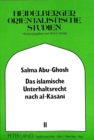 Das islamische Unterhaltsrecht nach al-Kasani (gestorben 587/1191) : eingeleitet - uebersetzt - kommentiert - Book