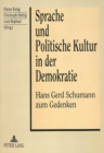 Sprache und Politische Kultur in der Demokratie : Hans Gerd Schumann zum Gedenken - Book