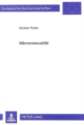 Maennersexualitaet : Erleben, Attributionen und Verhalten- Eine Interview-Studie - Book