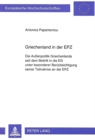 Griechenland in der EPZ : Die Auenpolitik Griechenlands seit dem Beitritt in die EG unter besonderer Beruecksichtigung seiner Teilnahme an der EPZ - Book