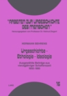 Urgeschichte - Ethologie - Ideologie : Ausgewaehlte Beitraege aus vierzigjaehriger Schaffenszeit- 1950-1990 - Book