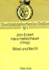 Bibel und Recht : Rechtshistorisches Kolloquium 9.-13. Juni 1992 an der Christian-Albrechts-Universitaet zu Kiel - Book