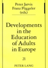 Developments in the Education of Adults in Europe - Book