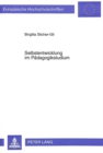 Selbstentwicklung im Paedagogikstudium : Theoretische Ueberlegungen und Leitperspektiven - Book