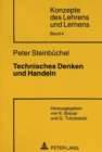 Technisches Denken und Handeln : Unterrichtskonzepte fuer berufsbildende Schulen - Book