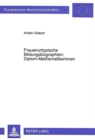Frauenuntypische Bildungsbiographien: Diplom-Mathematikerinnen - Book