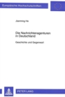 Die Nachrichtenagenturen in Deutschland : Geschichte und Gegenwart - Book