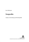 Nonprofits : Analyse, Entwicklung Und Rechtspolitik - Book