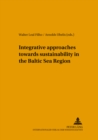 Integrative Approaches Towards Sustainability in the Baltic Sea Region - Book