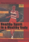 Healthy Spirit in a Healthy Body : Representations of the Sports Body in Soviet Art of the 1920s and 1930s - Book