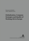 Globalisation, Company Strategies and Quality of Working Life in Europe : v. 25 - Book