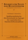 Spaetbyzantinische Kirchenmusik Im Spiegel Der Zypriotischen Handschriftentradition : Studien Zum Machairas Kalophonon Sticherarion A4 - Book