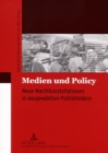Medien Und Policy : Neue Machtkonstellationen in Ausgewaehlten Politikfeldern - Book