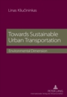 Towards Sustainable Urban Transportation : Environmental Dimension - Book