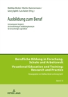 Ausbildung zum Beruf : Internationaler Vergleich der berufsfoermigen Ausbildungskonzepte fuer benachteiligte Jugendliche - eBook