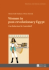 Women in post-revolutionary Egypt : Can Behaviour Be Controlled? - eBook