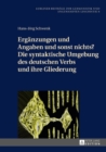 Ergaenzungen und Angaben und sonst nichts? Die syntaktische Umgebung des deutschen Verbs und ihre Gliederung - eBook